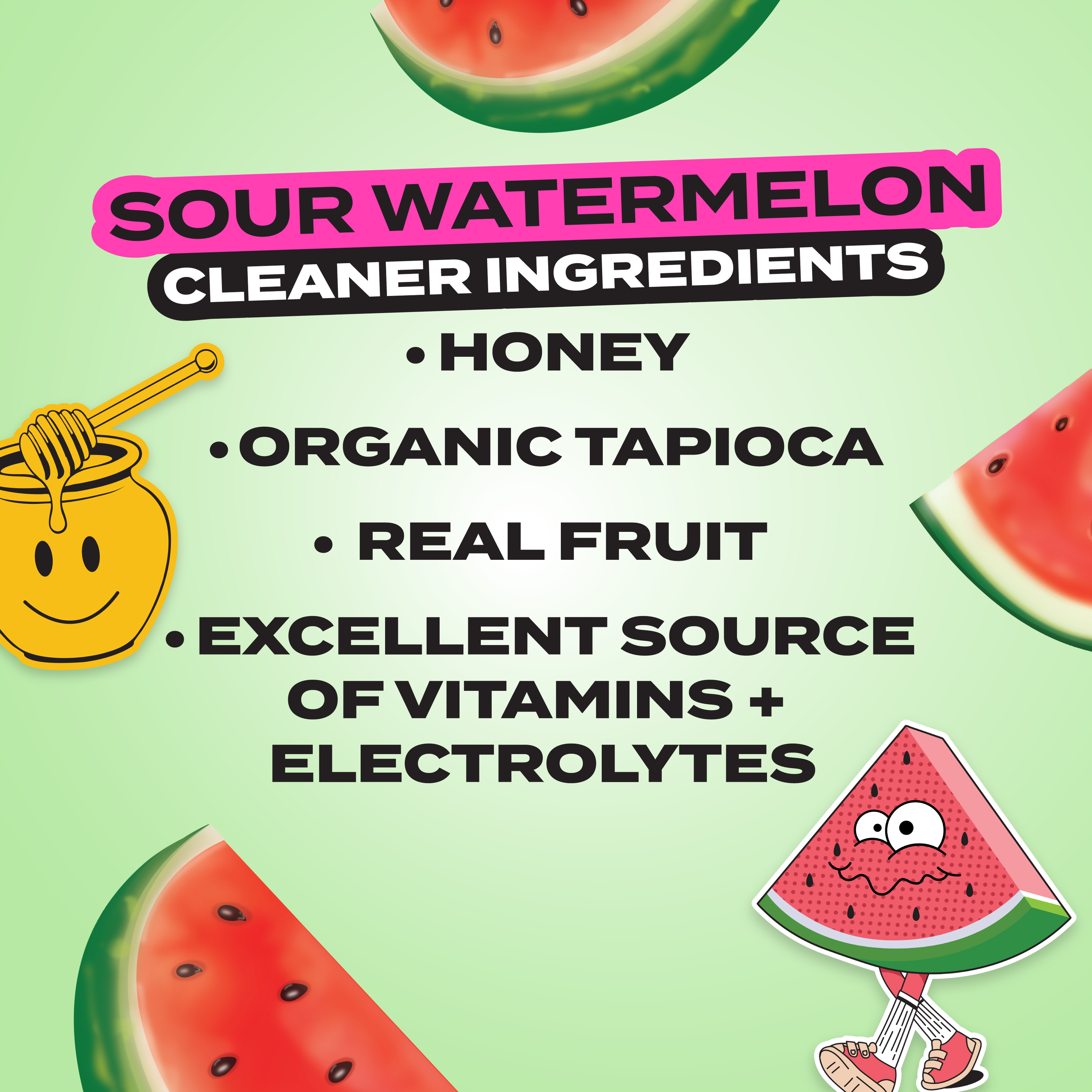Sour watermelon cleaner ingredients list with honey, organic tapioca, real fruit, and vitamins on a green background.